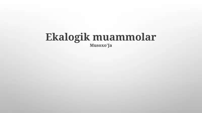 Ekalogik muammolar 1