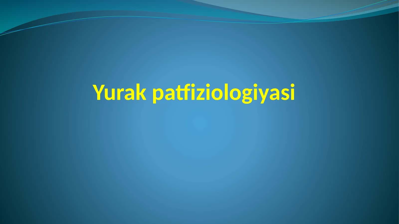 Yurak patfiziologiyasi 1