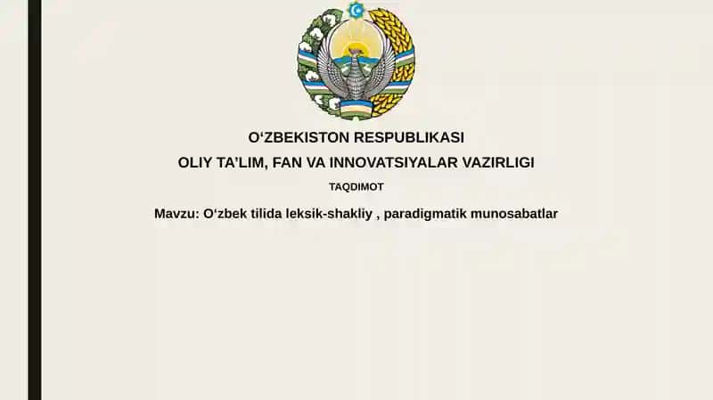 O'zbek tilida leksik-shakliy, paradigmatik munosabatlar