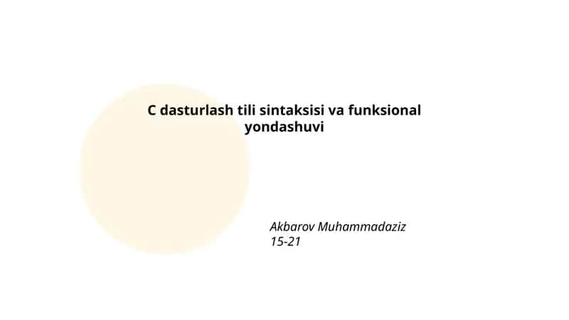 C dasturlash tili sintaksisi va funksional yondashuvi 1