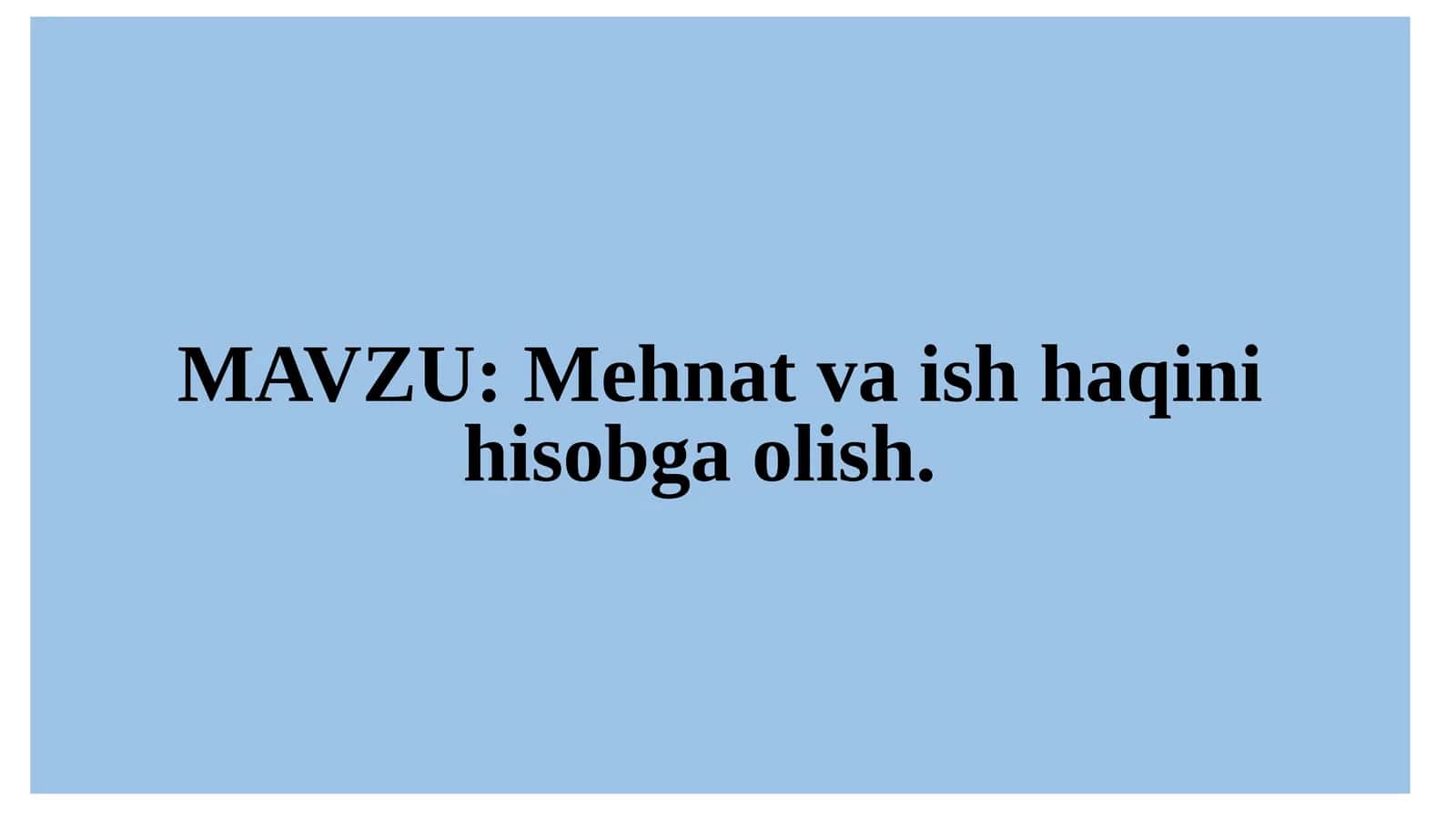 Mehnat va ish haqini hisobga olish 1