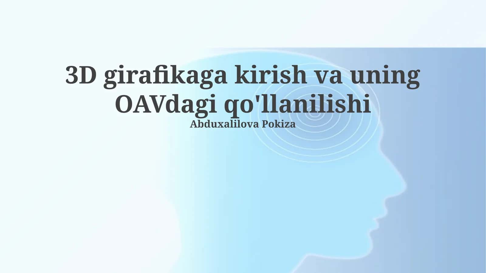3D girafikaga kirish va uning OAVdagi qo'llanilishi 1