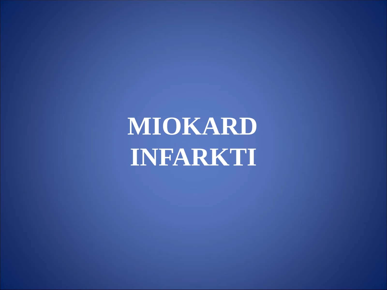 MIOKARD INFARKTI 1