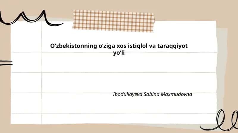 Oʻzbekistonning oʻziga xos istiqlol va taraqqiyot yoʻli 1