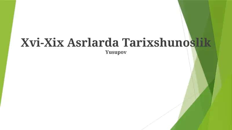 Xvi-Xix Asrlarda Tarixshunoslik 1
