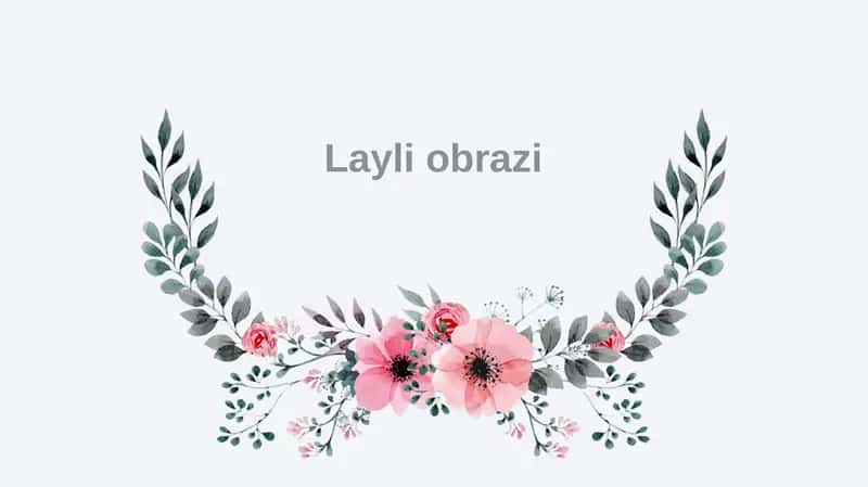 Layli obrazi 1