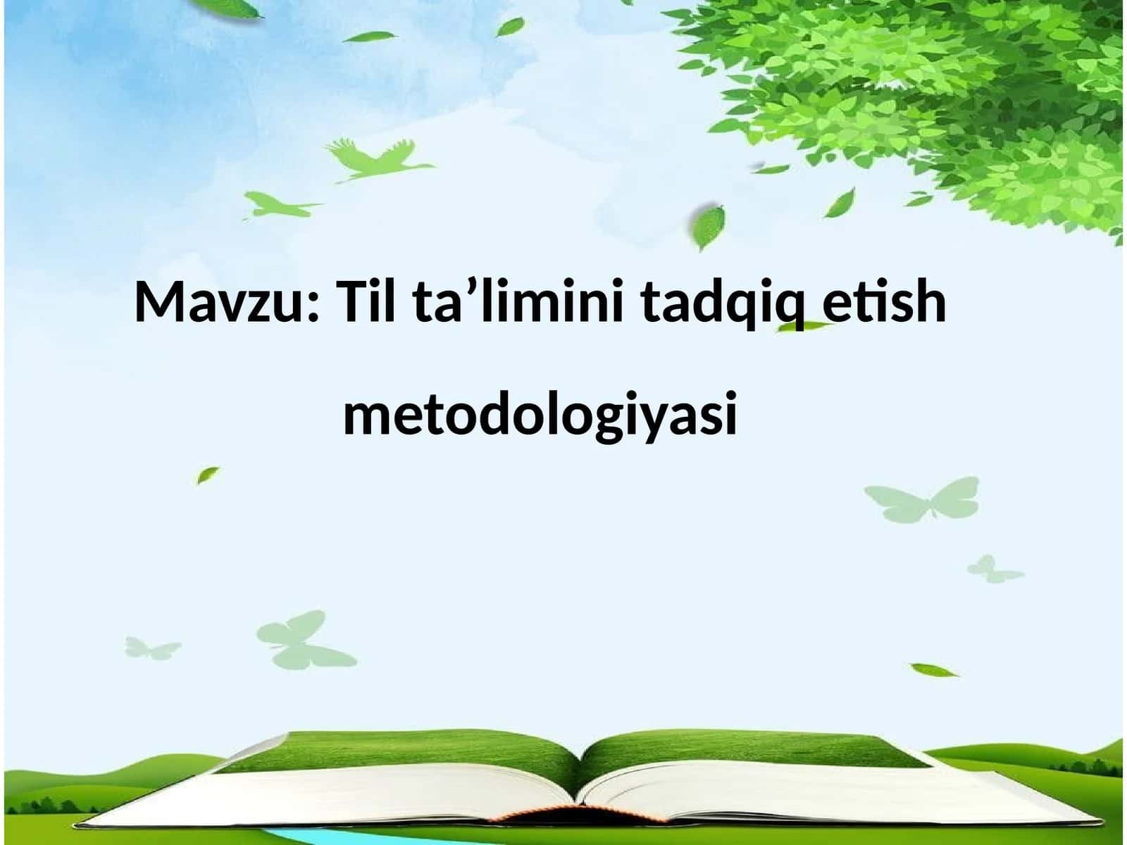 Til ta’limini tadqiq etish metodologiyasi 1