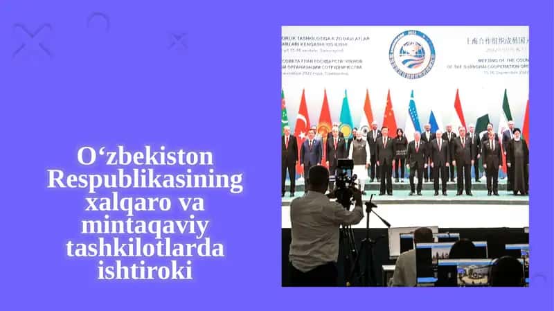 O‘zbekiston Respublikasining xalqaro va mintaqaviy tashkilotlarda ishtiroki 1