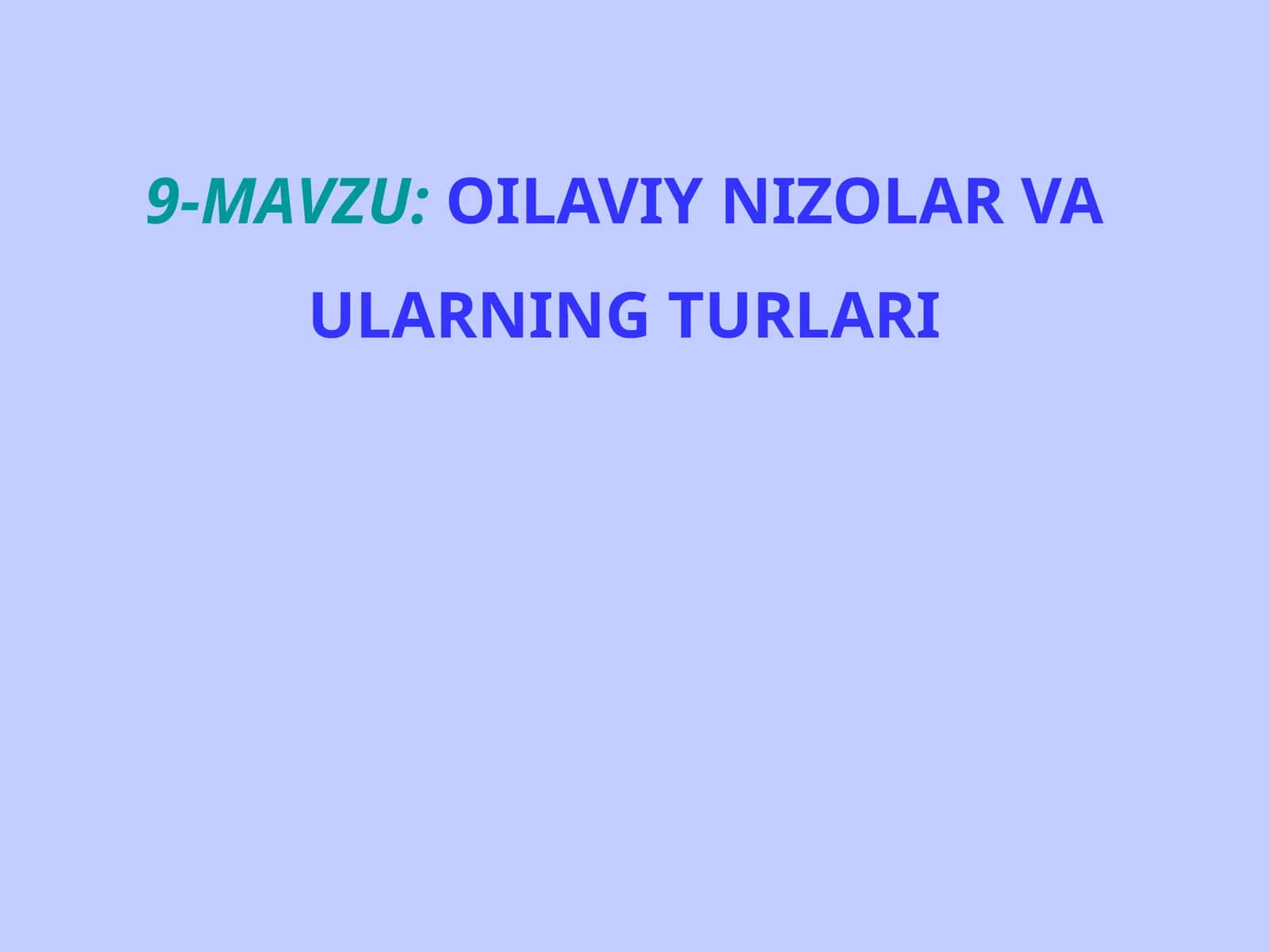 OILAVIY NIZOLAR VA ULARNING TURLARI 1