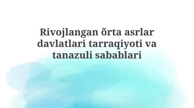Rivojlangan orta asr davlatlari tarixi 1