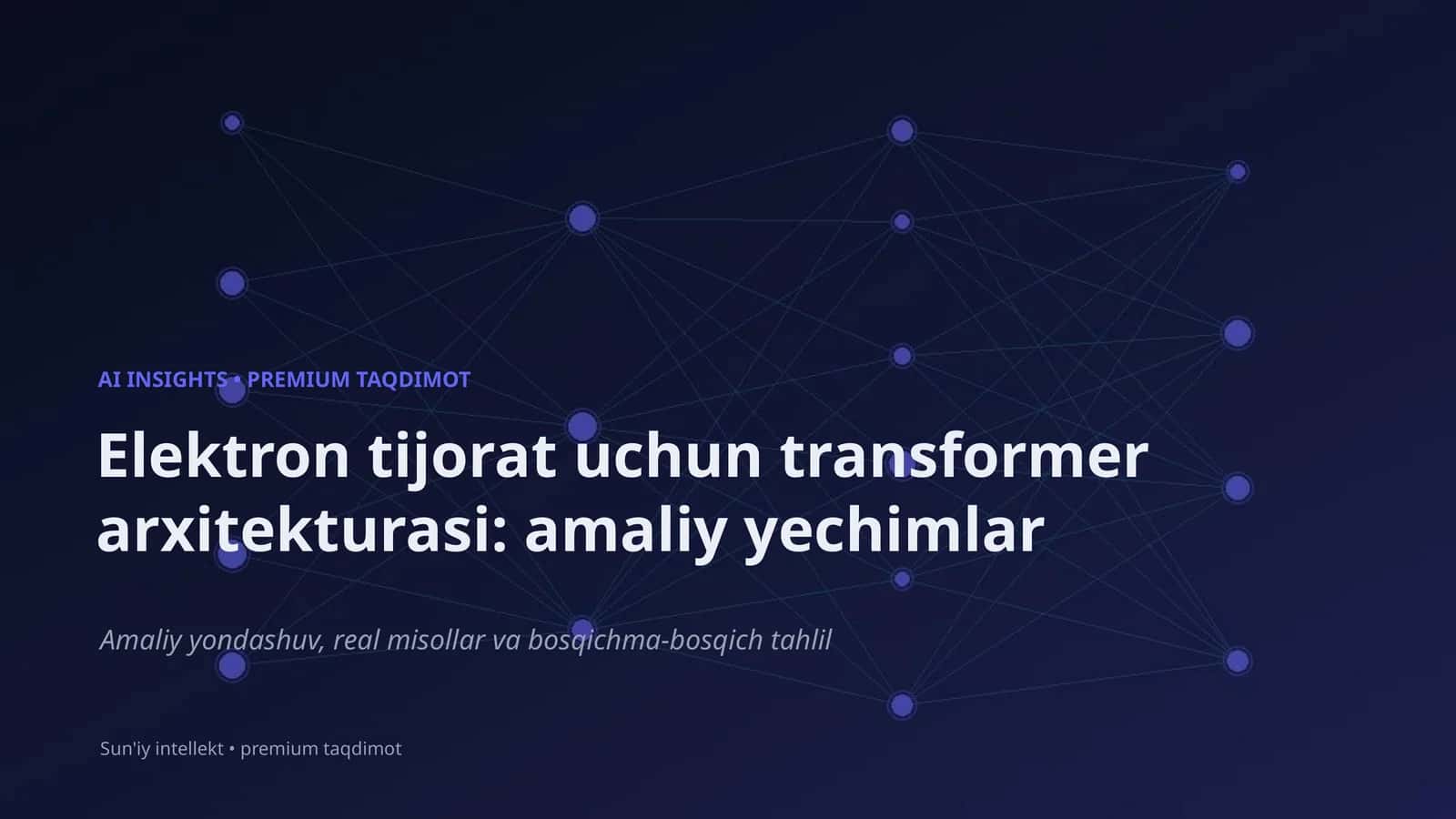 Elektron tijorat uchun transformer arxitekturasi 1