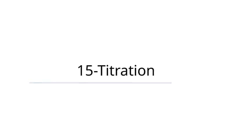 Mavzu: 15-Titration 1