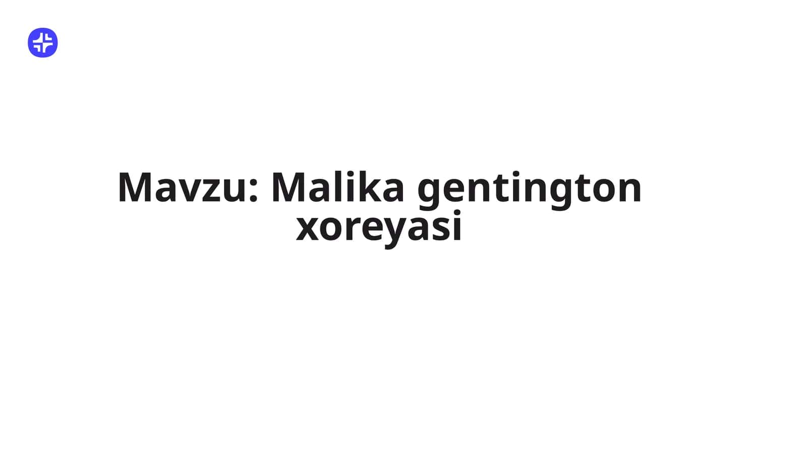 Malika gentington xoreyasi 1