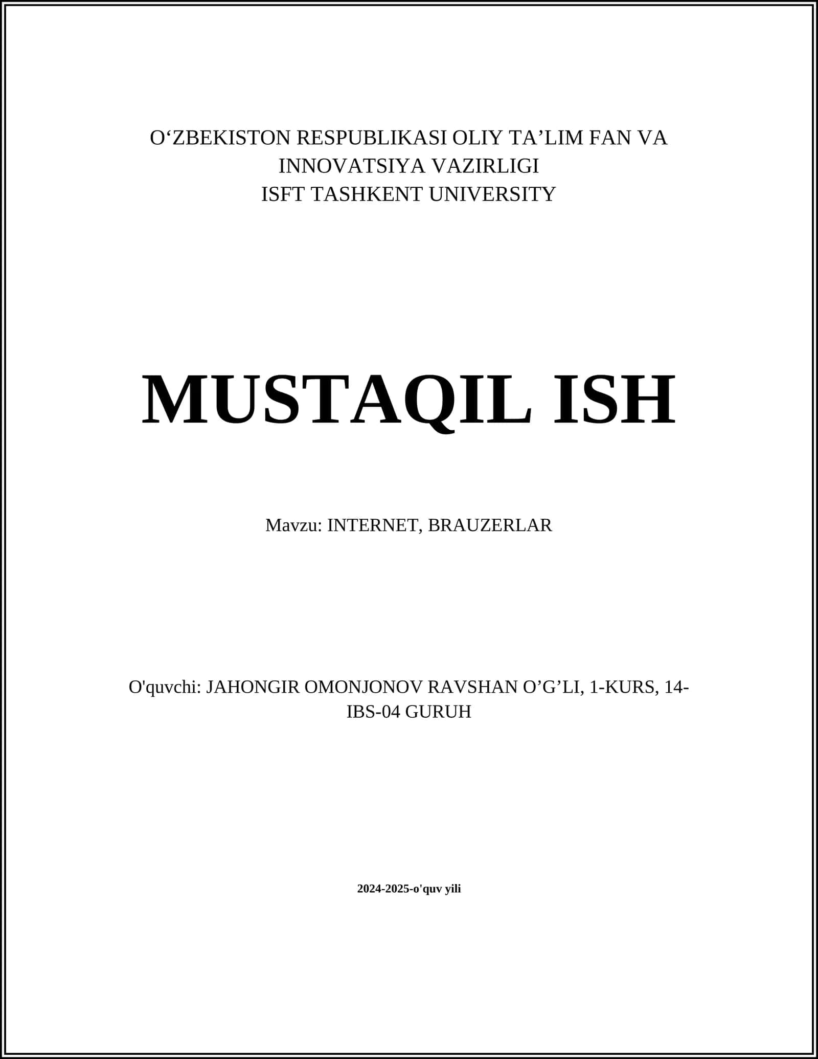 MUSTAQIL ISH Mavzu: INTERNET, BRAUZERLAR 1