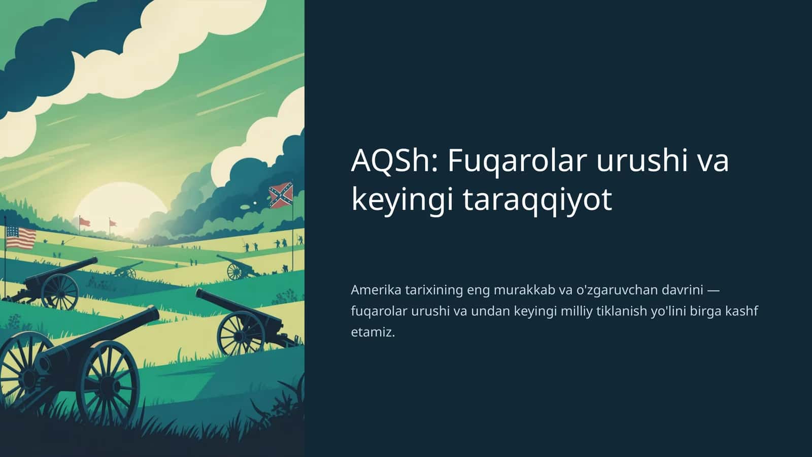 AQSh: Fuqarolar urushi va keyingi taraqqiyot 1