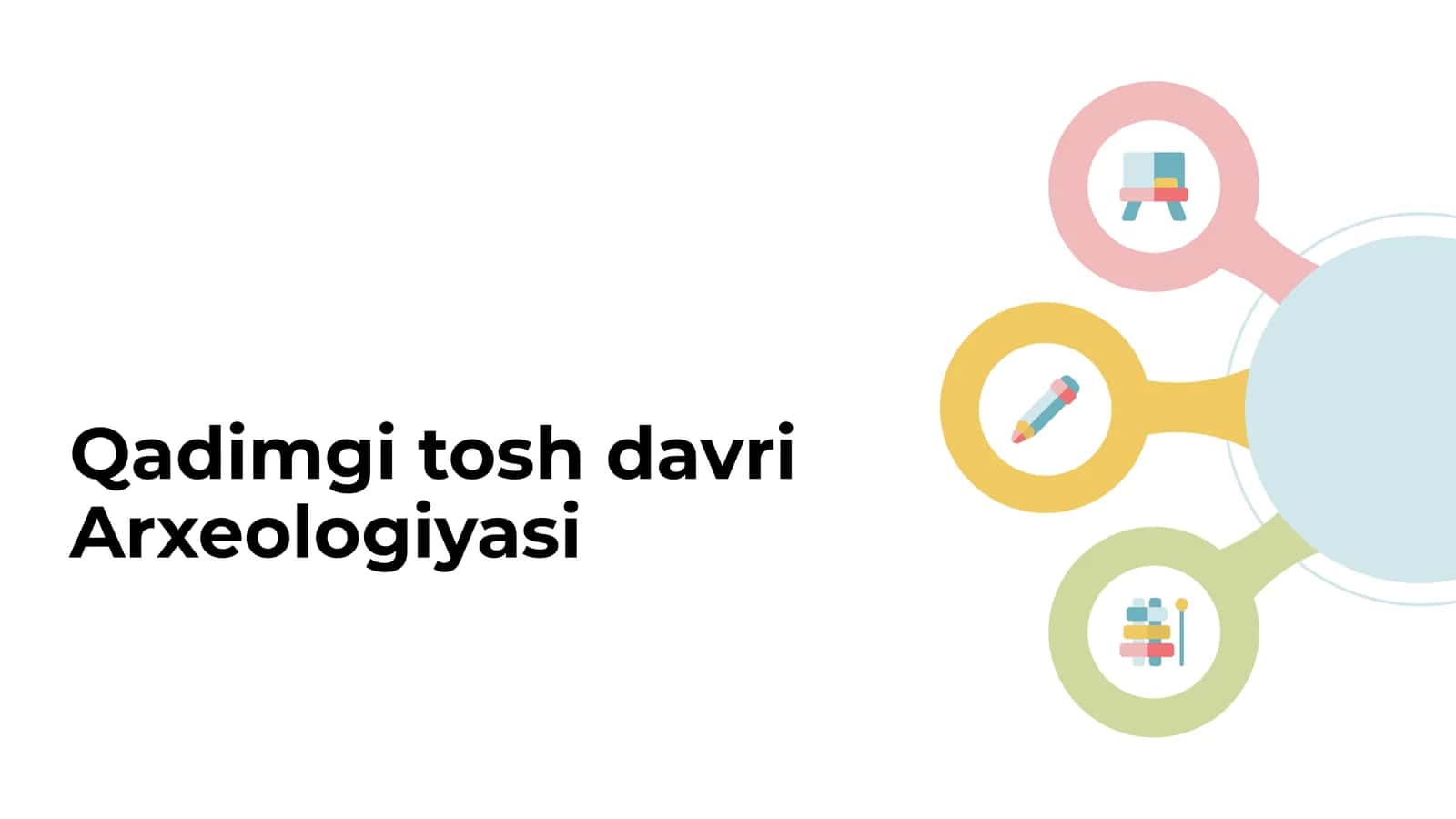 Qadimgi tosh davri Arxeologiyasi 1