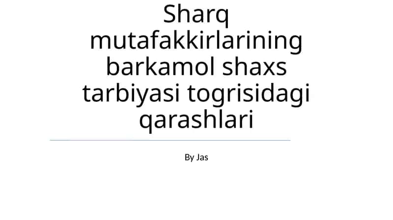 Sharq mutafakkirlarining barkamol shaxs tarbiyasi 1