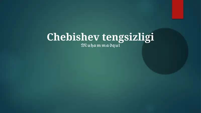 Chebishev tengsizligi 1