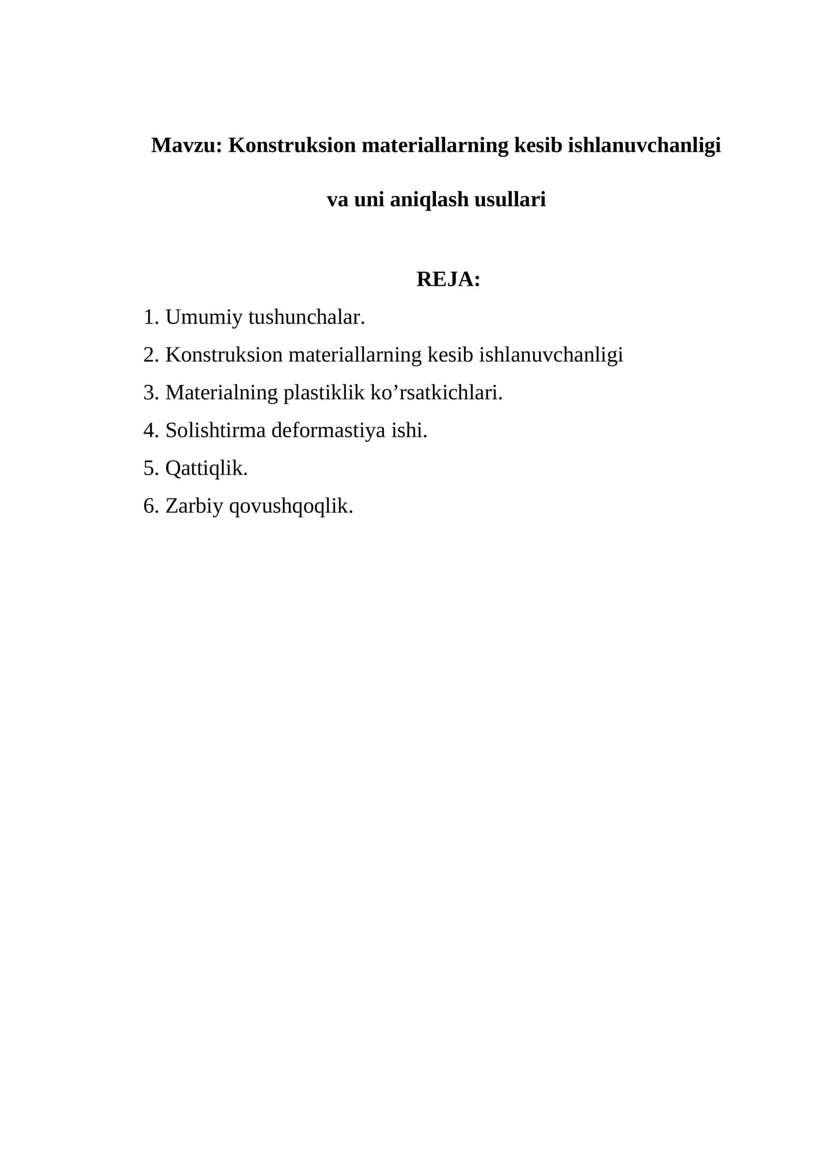 Konstruksion materiallarning kesib ishlanuvchanligi va uni aniqlash usullari 1