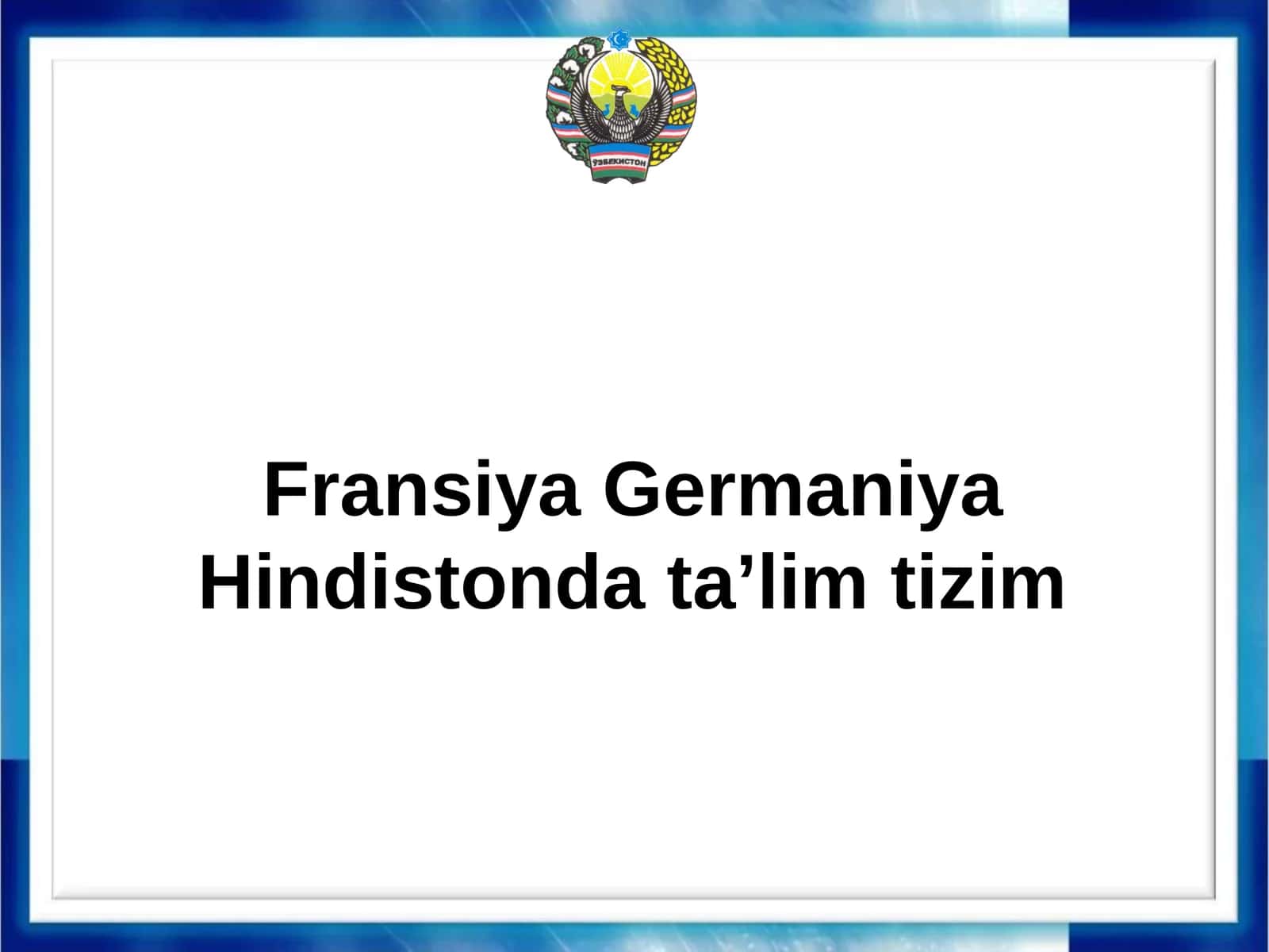 Fransiya Germaniya Hindistonda taʼlim tizim 1