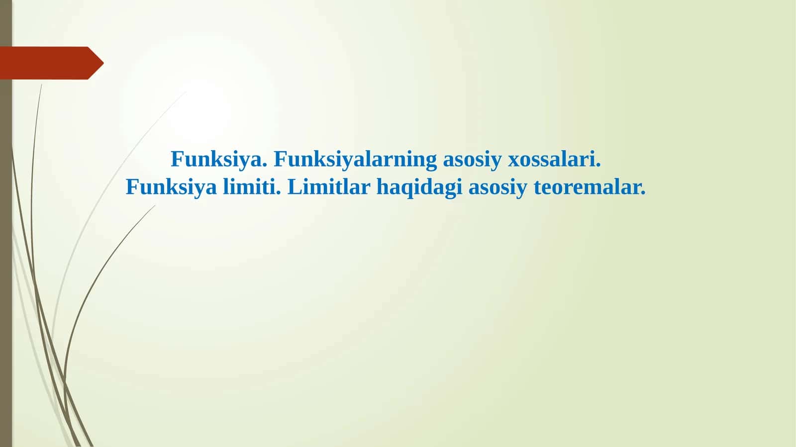 Funksiya. Funksiyalarning asosiy xossalari 1