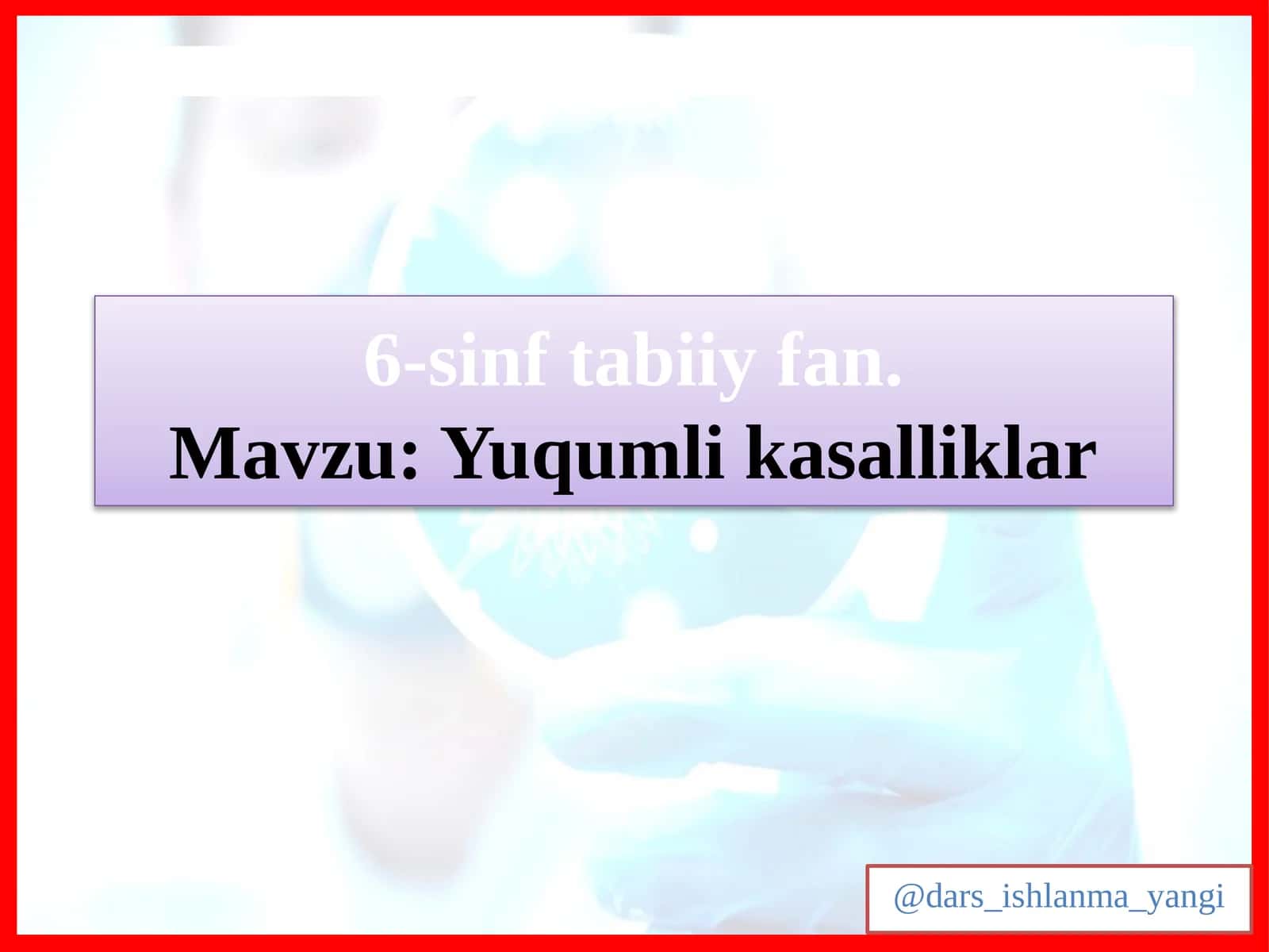 Yuqumlik asalliklar 1