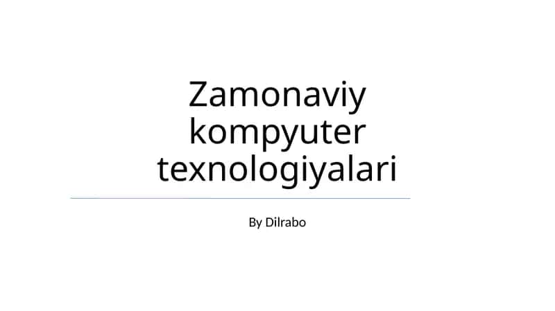 Zamonaviy kompyuter texnologiyalari 1