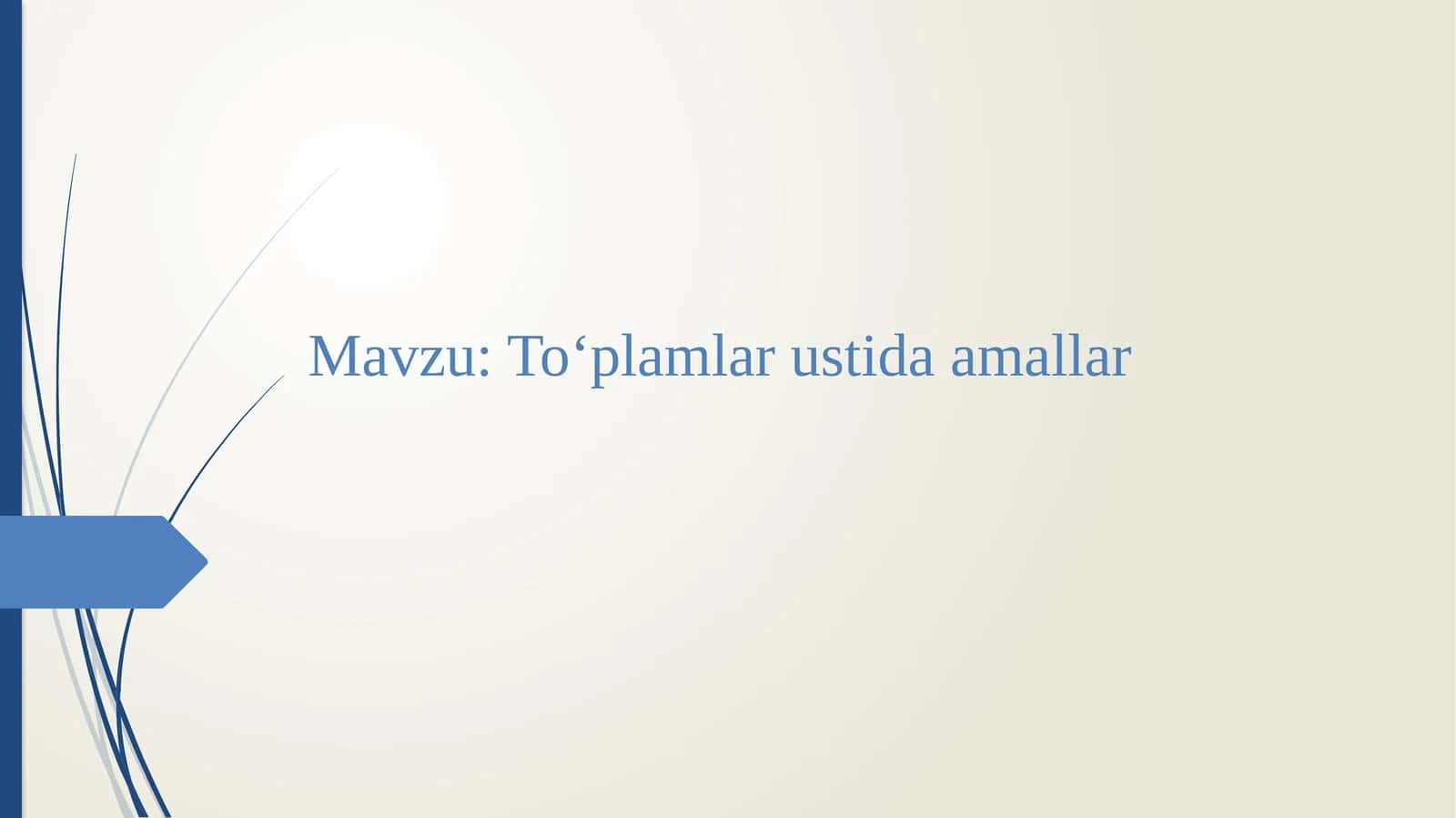 To‘plamlar ustida amallar 1