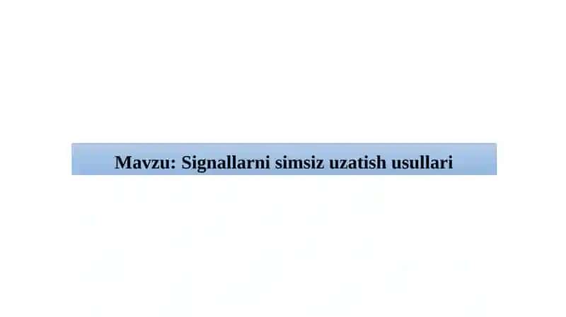 Signallarni simsiz uzatish usullari