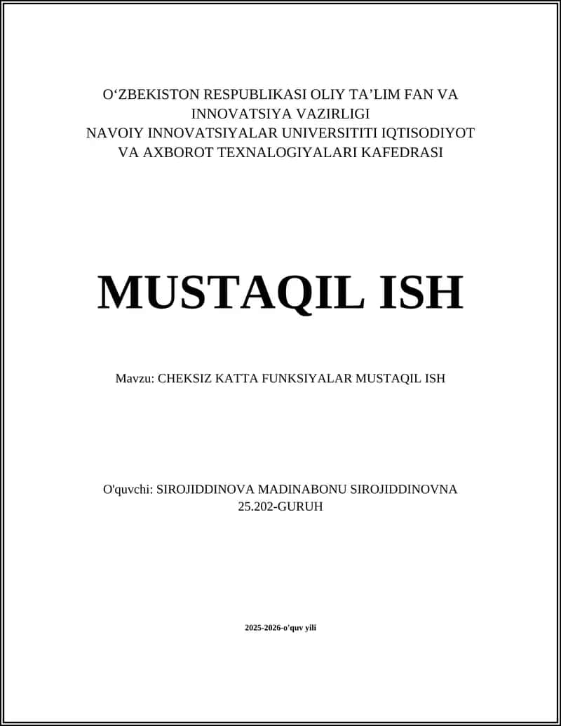 CHEKSIZ KATTA FUNKSIYALAR MUSTAQIL ISH 1