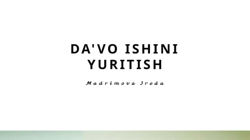 Mavzu: Da'vo ishini yuritish 1