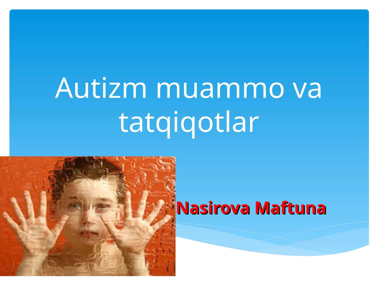 Autizmmuammo va tatqiqotlar 1