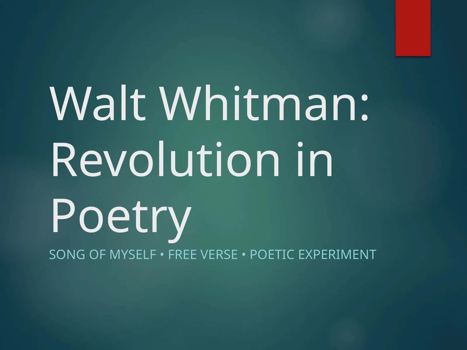 Walt Whitman: Revolution in Poetry 1