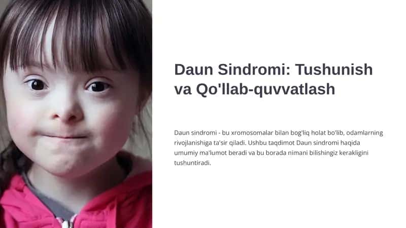Daun Sindromi: Tushunish va Qo'llab-quvvatlash 1