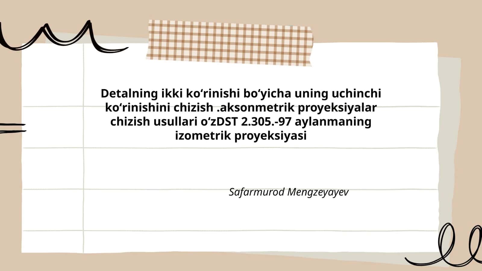 Aksonmetrik proyeksiyalar chizish usullari oʻzDST 2.305.-97 aylanmaning izometrik proyeksiyasi 1
