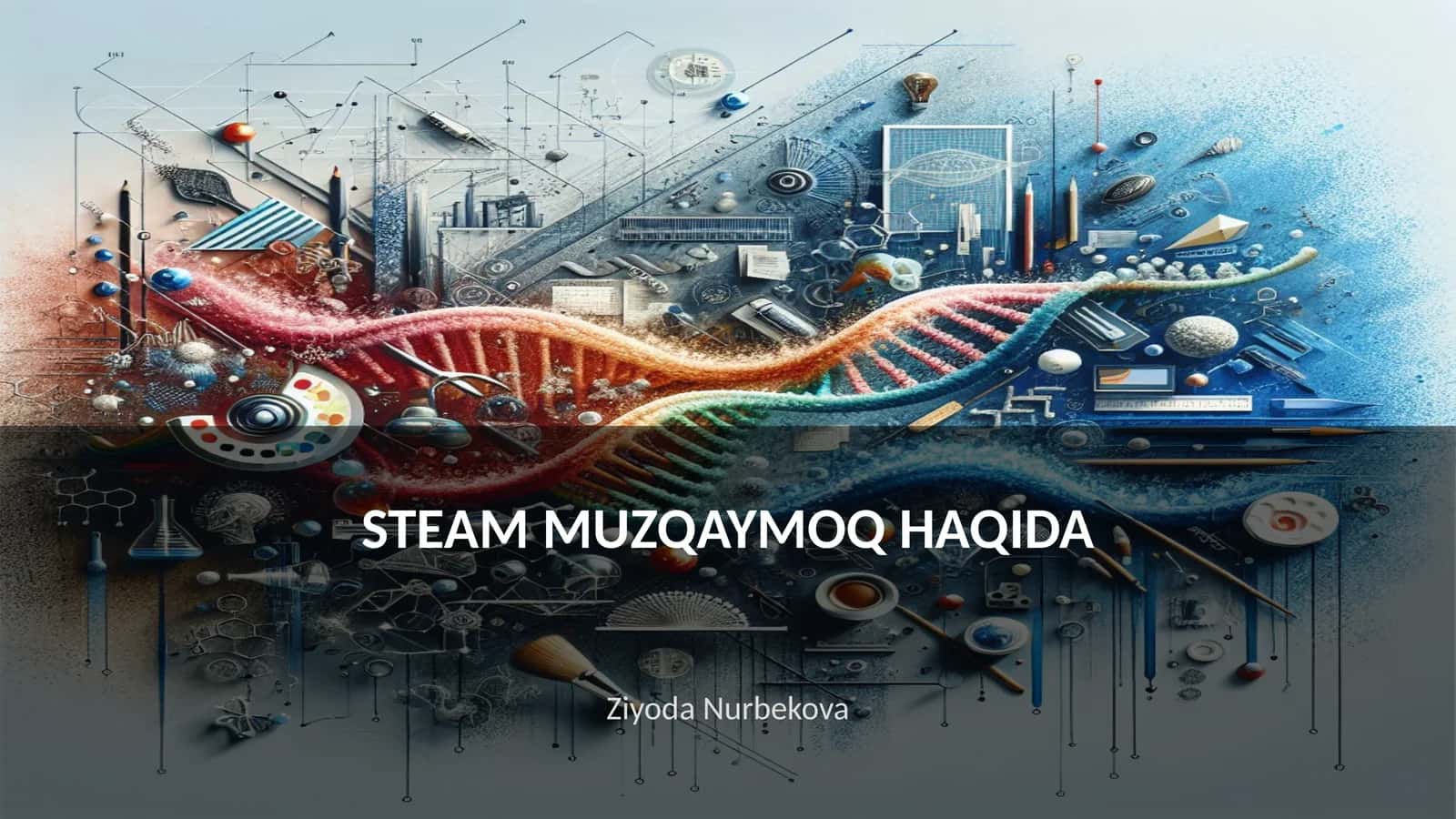 STEAM MUZQAYMOQ HAQIDA 1