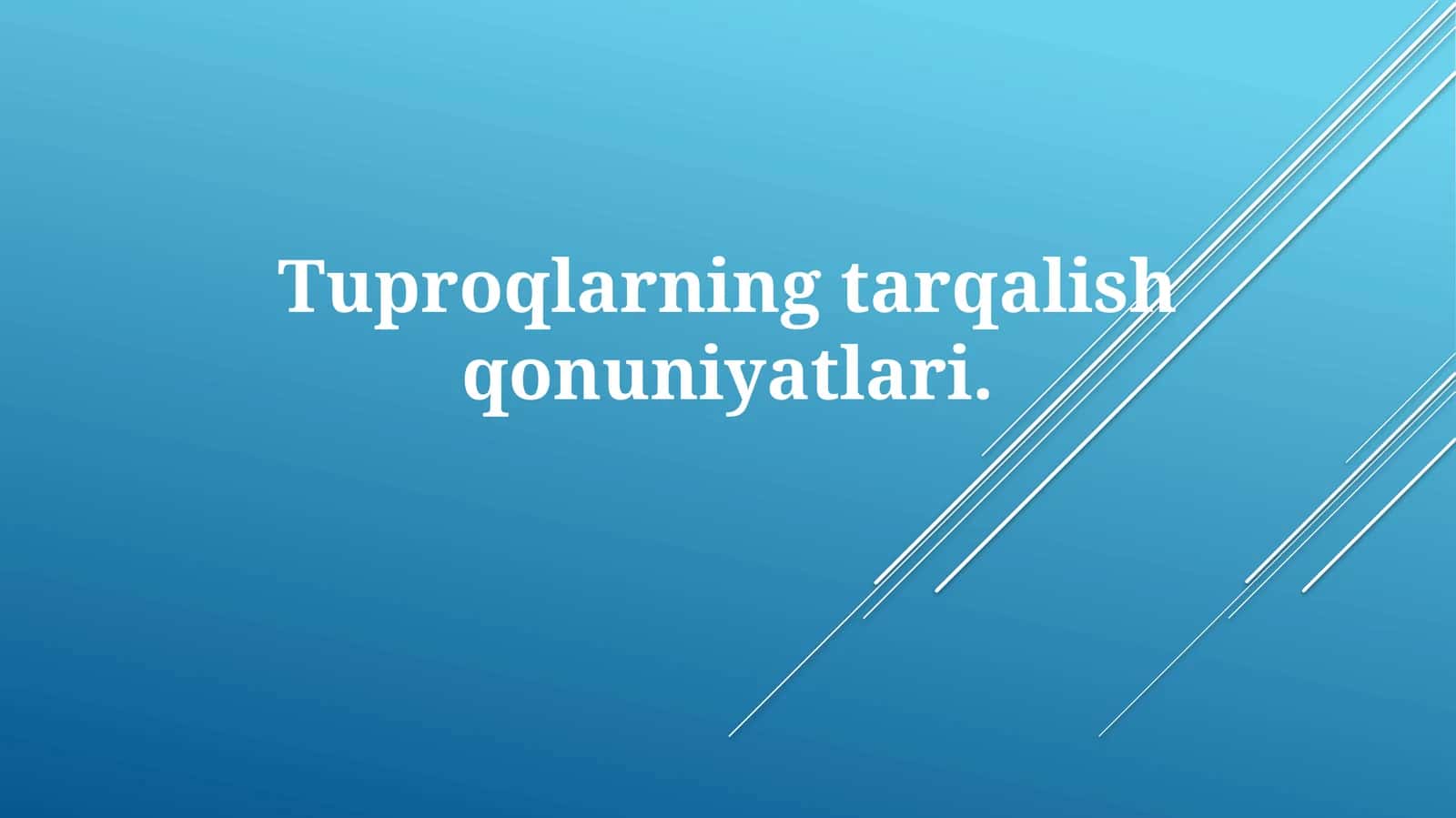 Tuproqlarning tarqalish qonuniyatlari 1