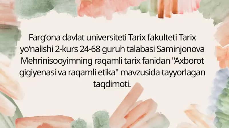 Axborot gigiyenasi va raqamli etika 1