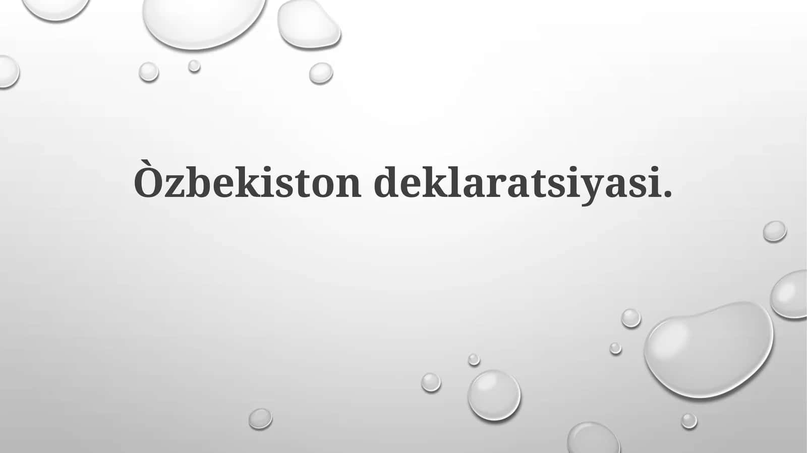 O'zbekistondeklaratsiyasi 1