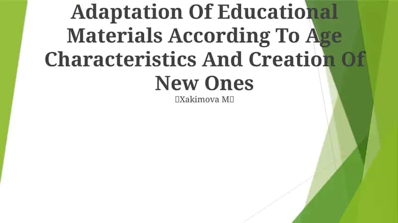 Adaptation Of Educational Materials According To Age Characteristics And Creation Of New Ones 1