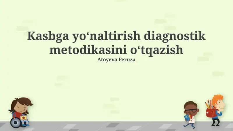Kasbga yoʻnaltirish diagnostik metodikasini oʻtqazish 1