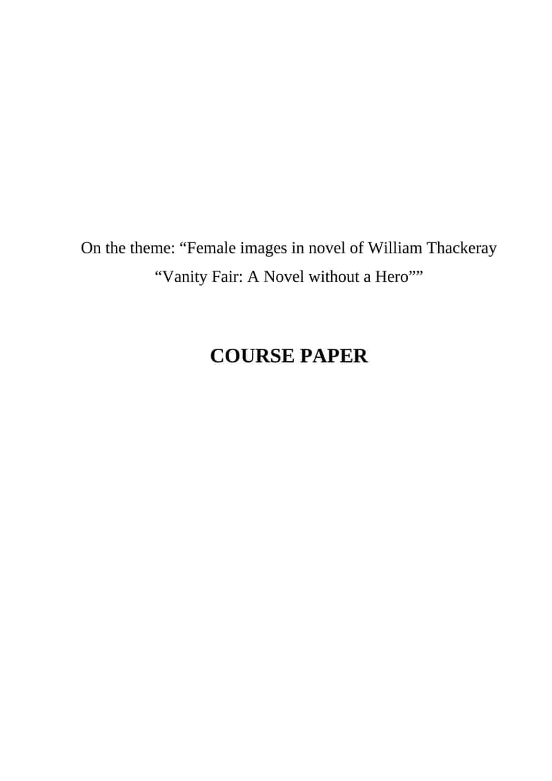 Female images in novel of William Thackeray "Vanity Fair: A Novel without a Hero" 1