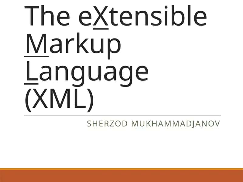 TheeXtensibleMarkupLanguage (XML) 1