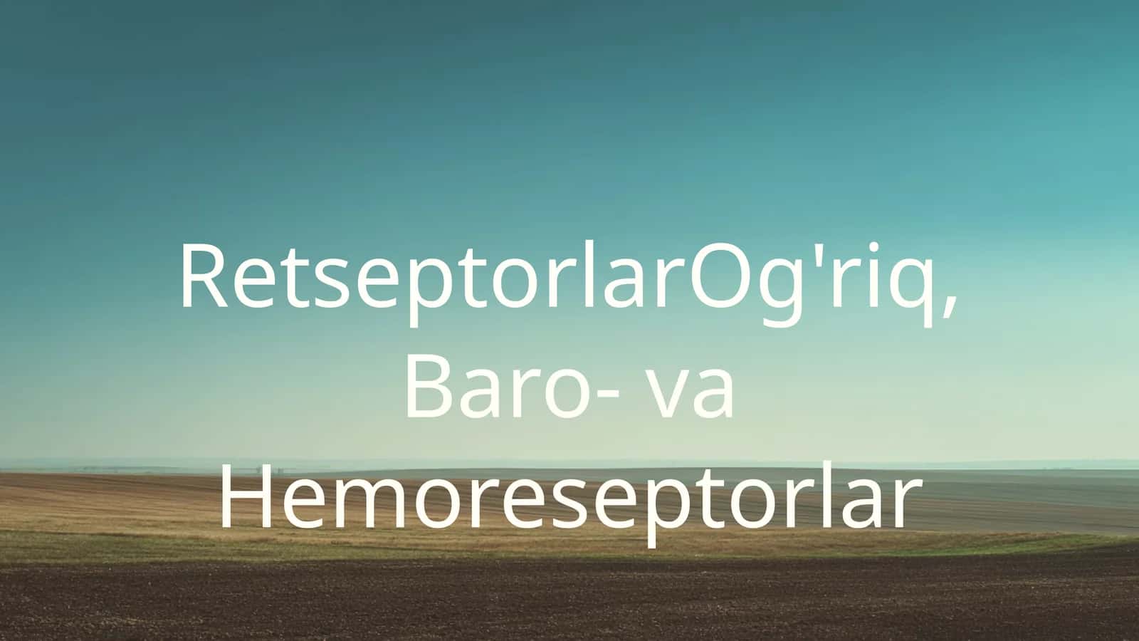 RetseptorlarOg'riq, Baro- va Hemoreseptorlar 1