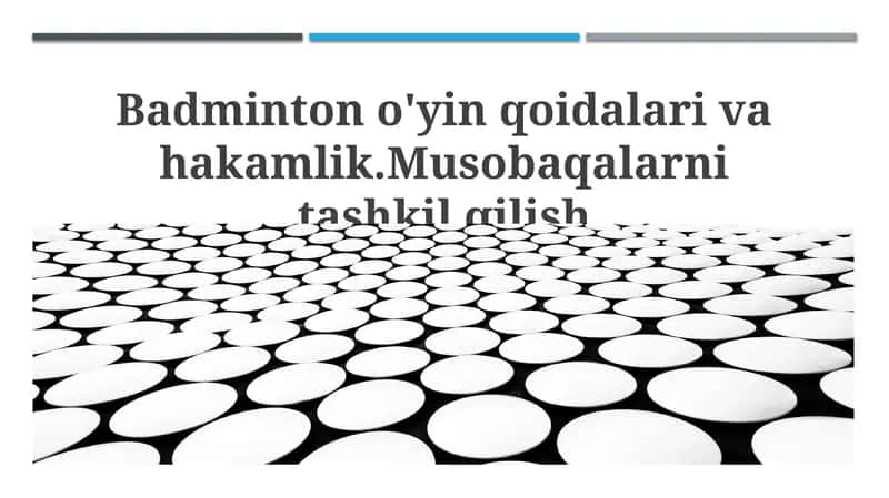 Badminton o'yin qoidalari va hakamlik 1