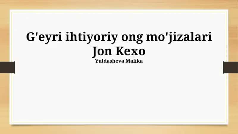 Jon Kexo G'eyri ihtiyoriy ong mo'jizalari 1