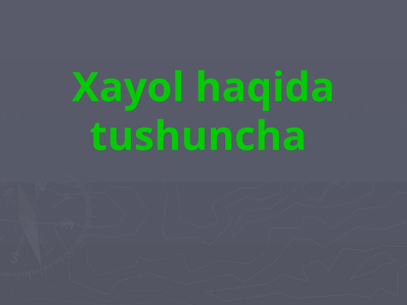 Xayol haqida tushuncha 1
