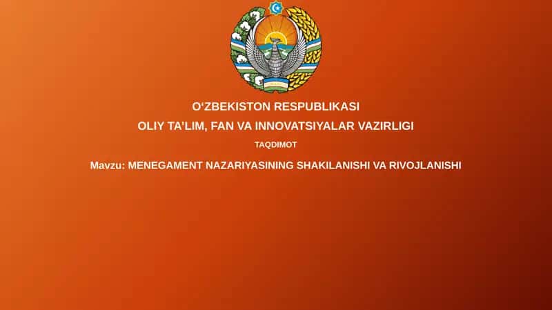 MENEGAMENT NAZARIYASINING SHAKILANISHI VA RIVOJLANISHI 1