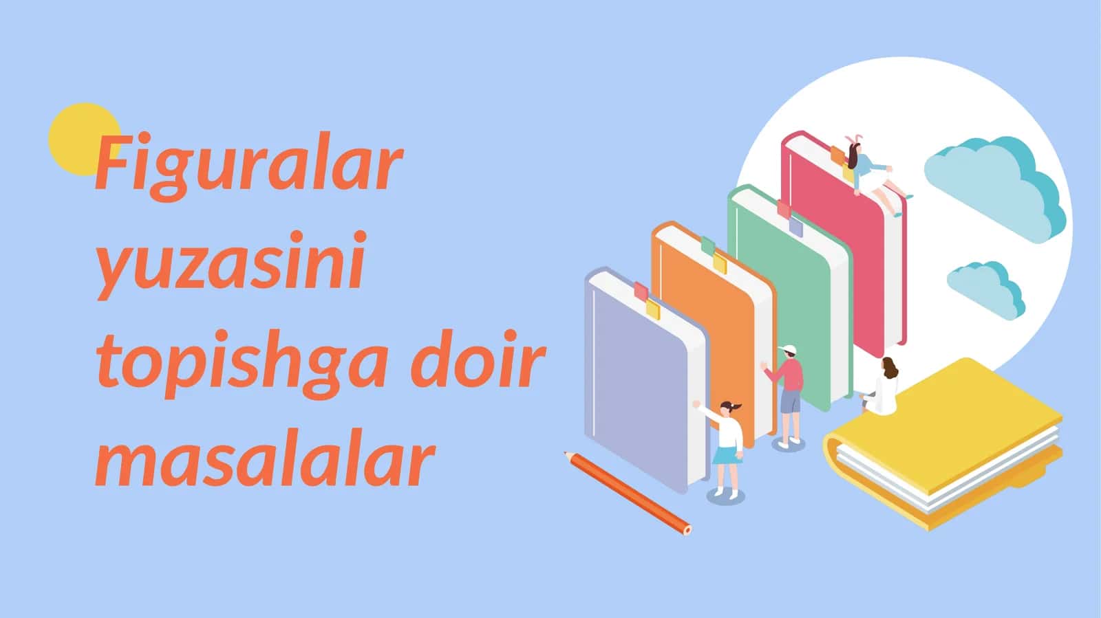Figuralar yuzasini topishga doir masalalar 1