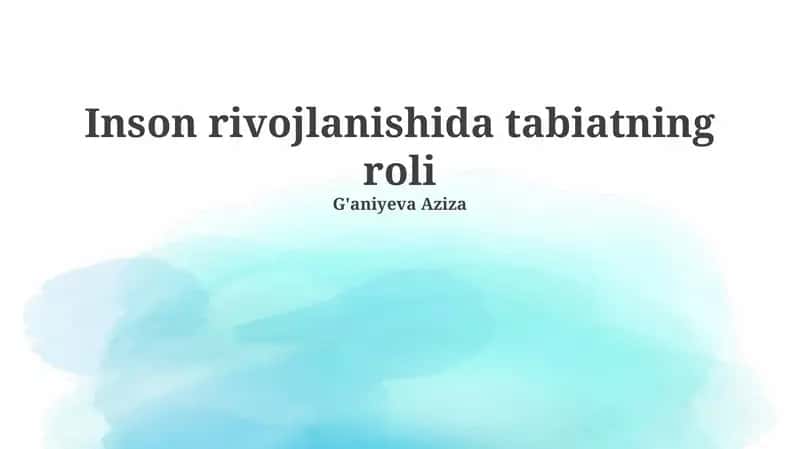 Inson rivojlanishida tabiatning roli 1
